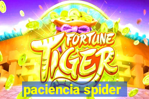 paciencia spider